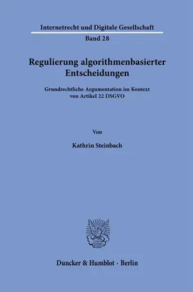 Steinbach |  Regulierung algorithmenbasierter Entscheidungen. | Buch |  Sack Fachmedien