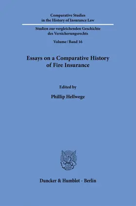 Hellwege |  Essays on a Comparative History of Fire Insurance. | Buch |  Sack Fachmedien