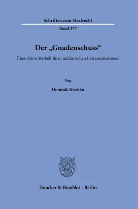 Kischko |  Kischko, D: »Gnadenschuss«. | Buch |  Sack Fachmedien