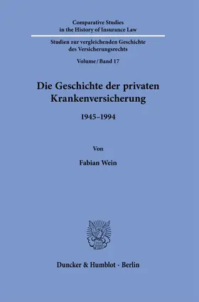 Wein | Die Geschichte der privaten Krankenversicherung. | Buch | 978-3-428-18388-3 | sack.de