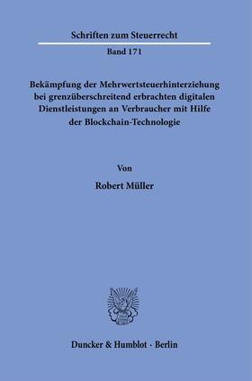Müller |  Müller, R: Bekämpfung der Mehrwertsteuerhinterziehung | Buch |  Sack Fachmedien