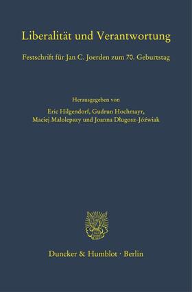 Dlugosz-Józwiak / Hilgendorf / Dlugosz-Józwiak |  Liberalität und Verantwortung. | Buch |  Sack Fachmedien