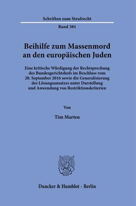 Marten | Marten, T: Beihilfe zum Massenmord an den europäischen Juden | Buch | 978-3-428-18461-3 | sack.de
