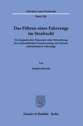 Berndt |  Das Führen eines Fahrzeugs im Strafrecht. | Buch |  Sack Fachmedien