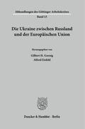 Eisfeld / Gornig |  Die Ukraine zwischen Russland und der Europäischen Union. | Buch |  Sack Fachmedien