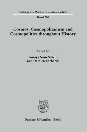 Ehrhardt / Nour Sckell / Nour | Cosmos, Cosmopolitanism and Cosmopolitics throughout History. | Buch | 978-3-428-18499-6 | www.sack.de