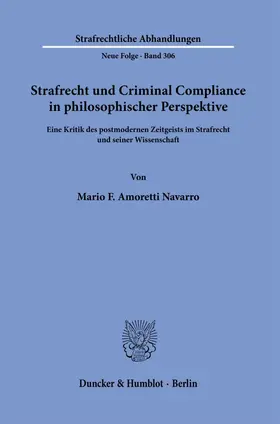 Amoretti Navarro | Strafrecht und Criminal Compliance in philosophischer Perspektive. | Buch | 978-3-428-18506-1 | sack.de