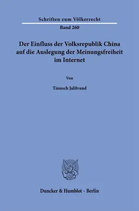 Jalilvand |  Der Einfluss der Volksrepublik China auf die Auslegung der Meinungsfreiheit im Internet. | Buch |  Sack Fachmedien