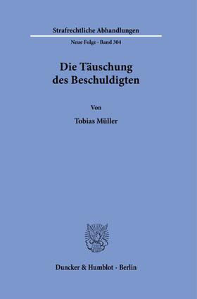 Müller | Müller, T: Täuschung des Beschuldigten. | Buch | 978-3-428-18519-1 | sack.de