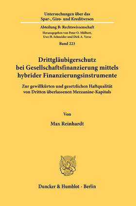 Reinhardt | Drittgläubigerschutz bei Gesellschaftsfinanzierung mittels hybrider Finanzierungsinstrumente. | Buch | 978-3-428-18527-6 | sack.de