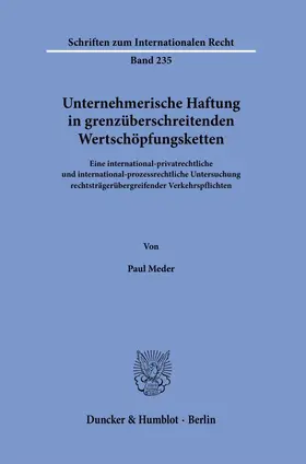 Meder | Unternehmerische Haftung in grenzüberschreitenden Wertschöpfungsketten. | Buch | 978-3-428-18532-0 | sack.de