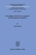 Mertins |  Proceedings in absentia in comparative and international criminal law. | Buch |  Sack Fachmedien