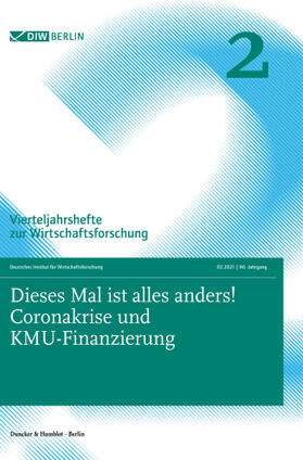 Gischer | Dieses Mal ist alles anders! Coronakrise und KMU-Finanzierung. | Buch | 978-3-428-18541-2 | sack.de