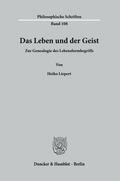 Liepert |  Das Leben und der Geist. | Buch |  Sack Fachmedien