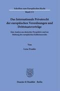 Franke |  Das Internationale Privatrecht der europäischen Verordnungen und Drittstaatsverträge. | Buch |  Sack Fachmedien
