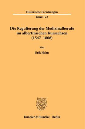 Hahn | Hahn, E: Regulierung der Medizinalberufe | Buch | 978-3-428-18567-2 | sack.de