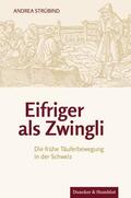 Strübind |  Eifriger als Zwingli. | Buch |  Sack Fachmedien