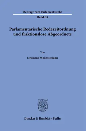 Wollenschläger |  Wollenschläger, F: Parlamentarische Redezeitordnung und frak | Buch |  Sack Fachmedien