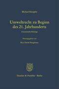 Kloepfer / Neugärtner |  Umweltrecht zu Beginn des 21. Jahrhunderts. | Buch |  Sack Fachmedien