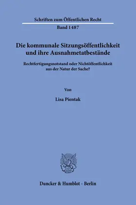 Pientak |  Die kommunale Sitzungsöffentlichkeit und ihre Ausnahmetatbestände. | Buch |  Sack Fachmedien