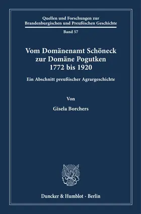 Borchers |  Borchers, G: Vom Domänenamt Schöneck zur Domäne Pogutken 177 | Buch |  Sack Fachmedien