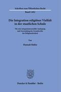 Rubin |  Die Integration religiöser Vielfalt in der staatlichen Schule. | Buch |  Sack Fachmedien