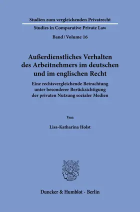 Holst |  Außerdienstliches Verhalten des Arbeitnehmers im deutschen und im englischen Recht. | Buch |  Sack Fachmedien