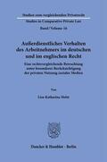 Holst |  Außerdienstliches Verhalten des Arbeitnehmers im deutschen und im englischen Recht. | Buch |  Sack Fachmedien