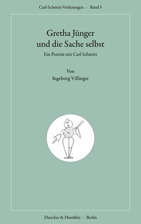 Villinger |  Gretha Jünger und die Sache selbst. | Buch |  Sack Fachmedien