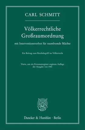 Schmitt |  Völkerrechtliche Großraumordnung | Buch |  Sack Fachmedien