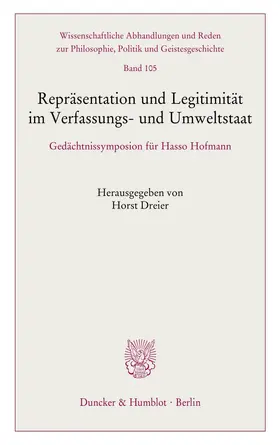 Dreier |  Repräsentation und Legitimität im Verfassungs- und Umweltstaat. | Buch |  Sack Fachmedien