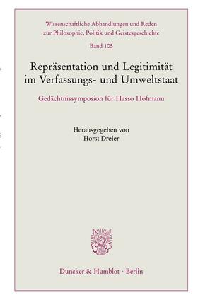Dreier | Repräsentation und Legitimität im Verfassungs- und Umweltsta | Buch | 978-3-428-18673-0 | sack.de