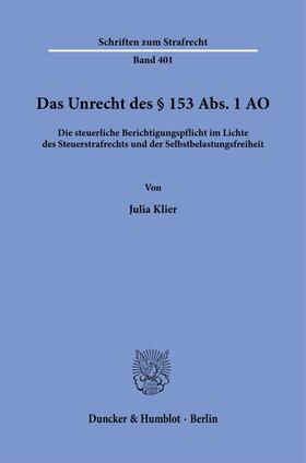 Klier | Das Unrecht des § 153 Abs. 1 AO. | Buch | 978-3-428-18700-3 | sack.de