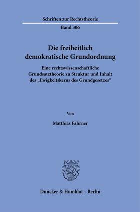Fahrner |  Die freiheitlich demokratische Grundordnung. | Buch |  Sack Fachmedien