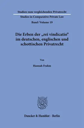 Frahm | Die Erben der "rei vindicatio" im deutschen, englischen und schottischen Privatrecht. | Buch | 978-3-428-18717-1 | sack.de