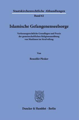 Plesker |  Islamische Gefangenenseelsorge. | Buch |  Sack Fachmedien