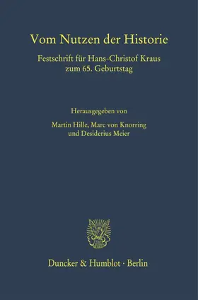 Hille / Meier / Knorring |  Vom Nutzen der Historie | Buch |  Sack Fachmedien