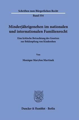 Martinek | Minderjährigenehen im nationalen und internationalen Familienrecht. | Buch | 978-3-428-18748-5 | sack.de