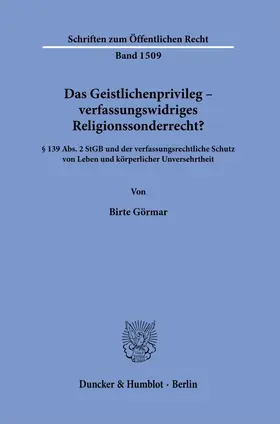 Görmar | Das Geistlichenprivileg – verfassungswidriges Religionssonderrecht? | Buch | 978-3-428-18749-2 | www.sack.de