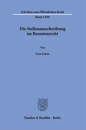 Lutze / Litze | Die Stellenausschreibung im Beamtenrecht. | Buch | 978-3-428-18750-8 | sack.de