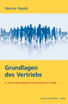Pepels | Grundlagen des Vertriebs. | Buch | 978-3-428-18756-0 | sack.de