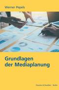 Pepels |  Grundlagen der Mediaplanung | Buch |  Sack Fachmedien