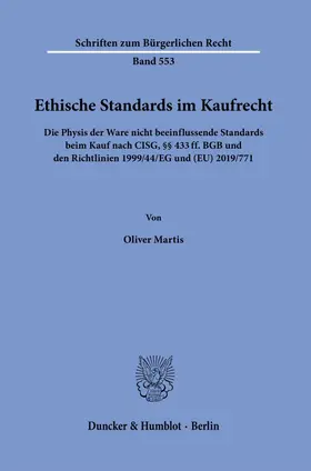 Martis |  Ethische Standards im Kaufrecht. | Buch |  Sack Fachmedien