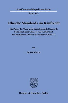 Martis | Ethische Standards im Kaufrecht. | Buch | 978-3-428-18770-6 | sack.de