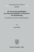 Schultz |  Die Durchsetzungsfähigkeit der Interessenverbände von Menschen mit Behinderung. | Buch |  Sack Fachmedien