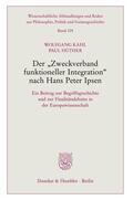 Hüther / Kahl |  Der »Zweckverband funktioneller Integration« nach Hans Peter Ipsen. | Buch |  Sack Fachmedien