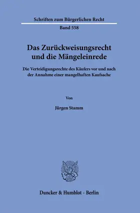 Stamm |  Das Zurückweisungsrecht und die Mängeleinrede. | Buch |  Sack Fachmedien