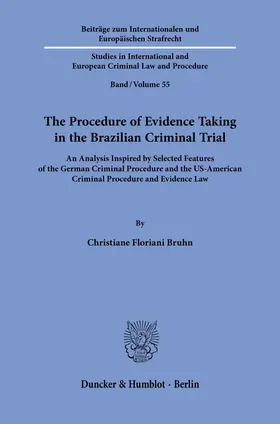 Bruhn |  The Procedure of Evidence Taking in the Brazilian Criminal Trial. | Buch |  Sack Fachmedien