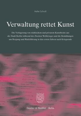 Schroll |  Verwaltung rettet Kunst. | Buch |  Sack Fachmedien