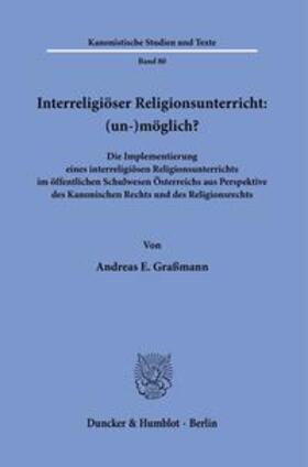 Graßmann | Interreligiöser Religionsunterricht: (un-)möglich? | Buch | 978-3-428-18824-6 | sack.de
